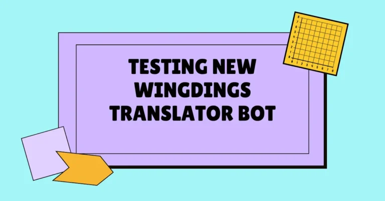 Testing New Wingdings Translator Bot